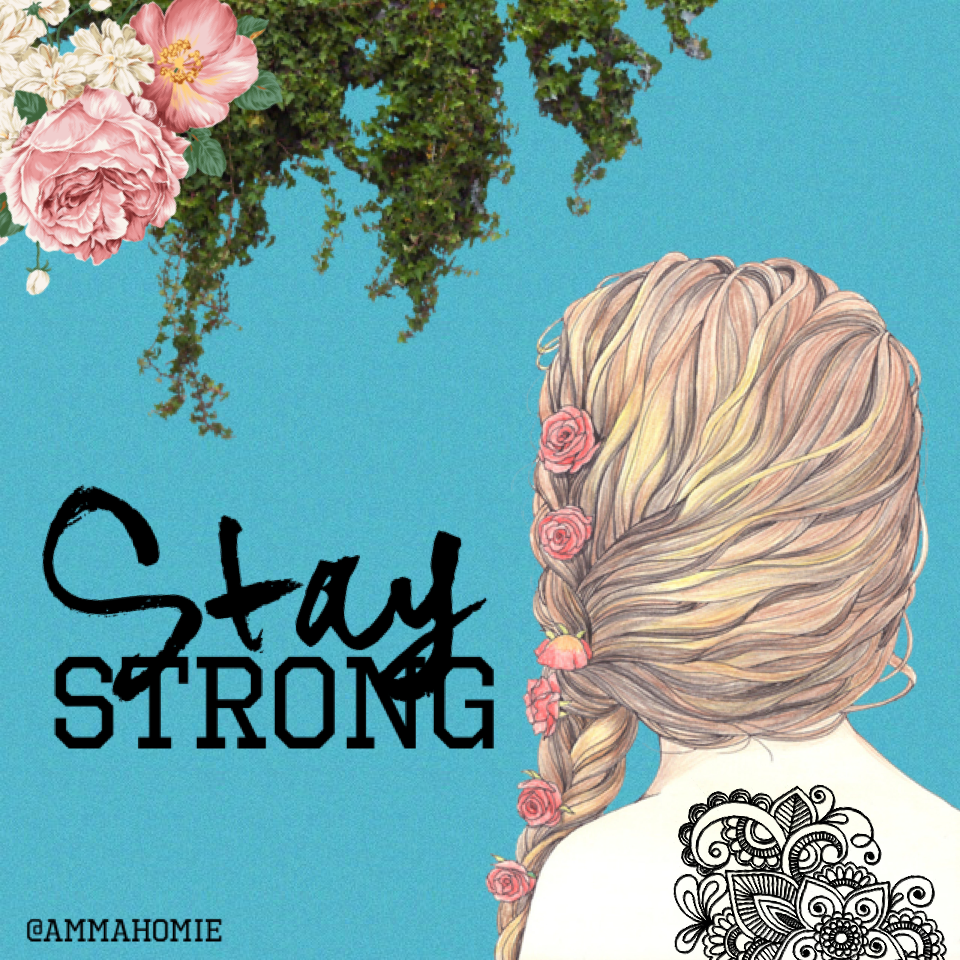 Stay strong👊❤️🎈