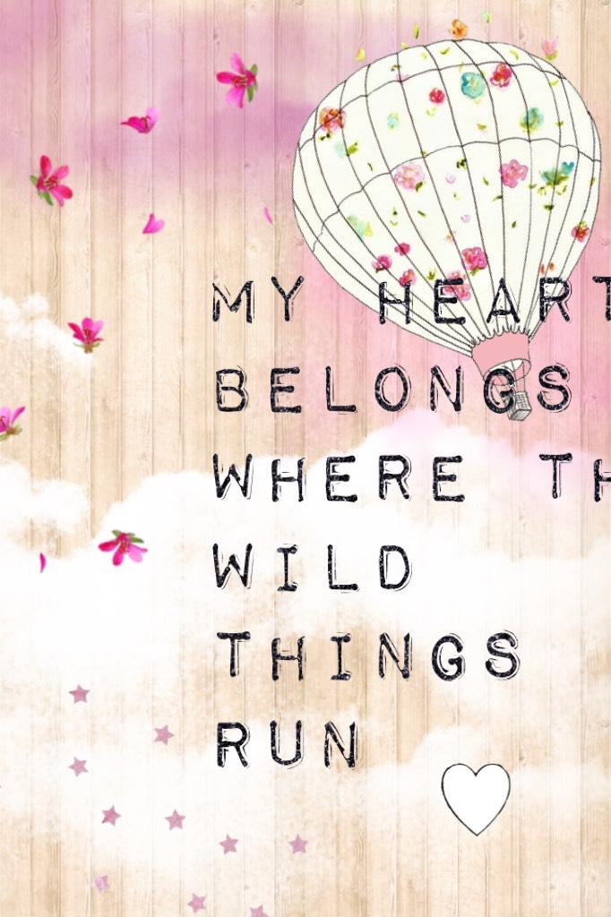 My heart belongs where the wild things run and yours should to✨
