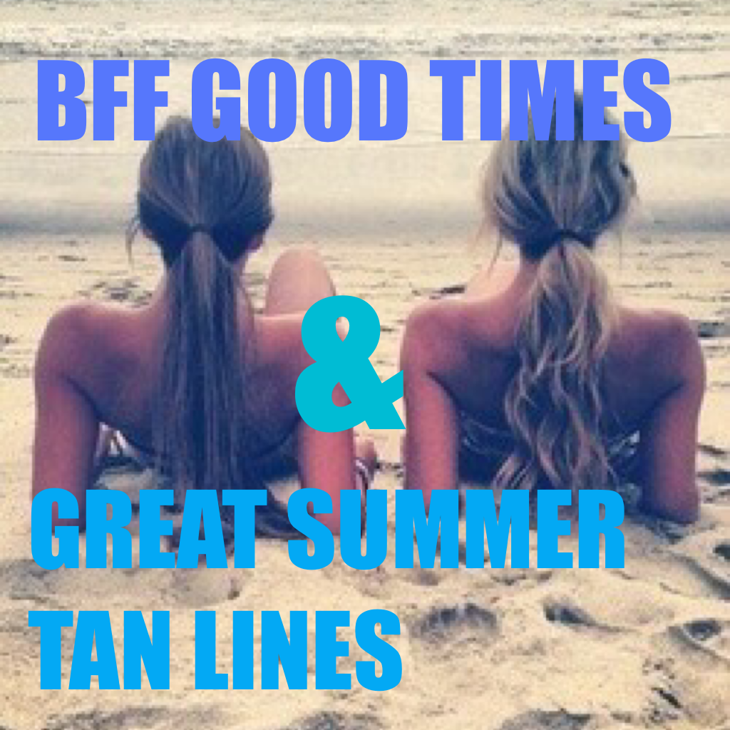 Great Times Tan Lines