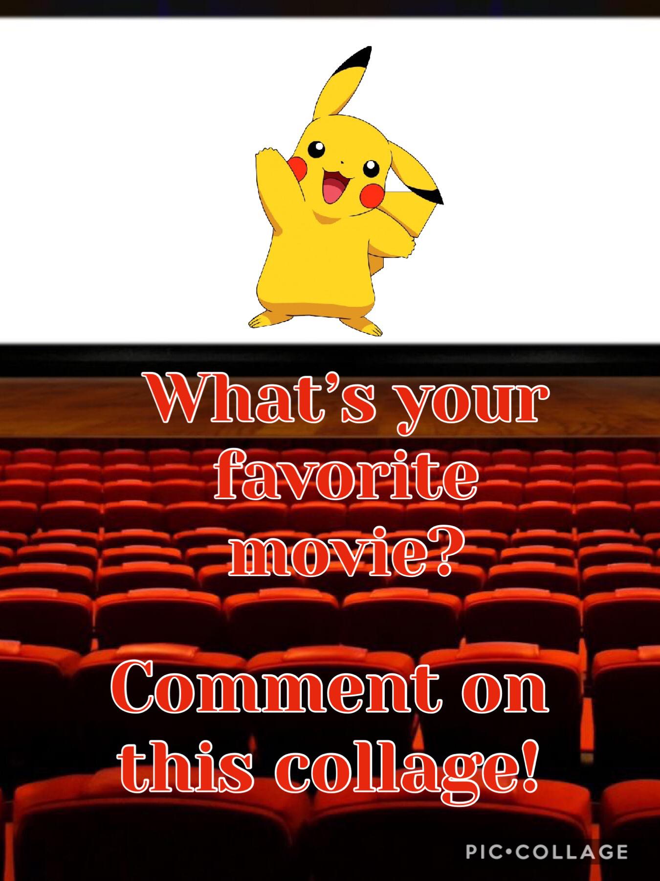 Comment your favorite movie!