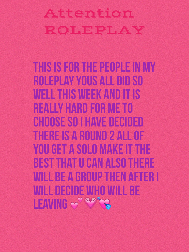 This is for the people in my roleplay PLZ read ❤️💜