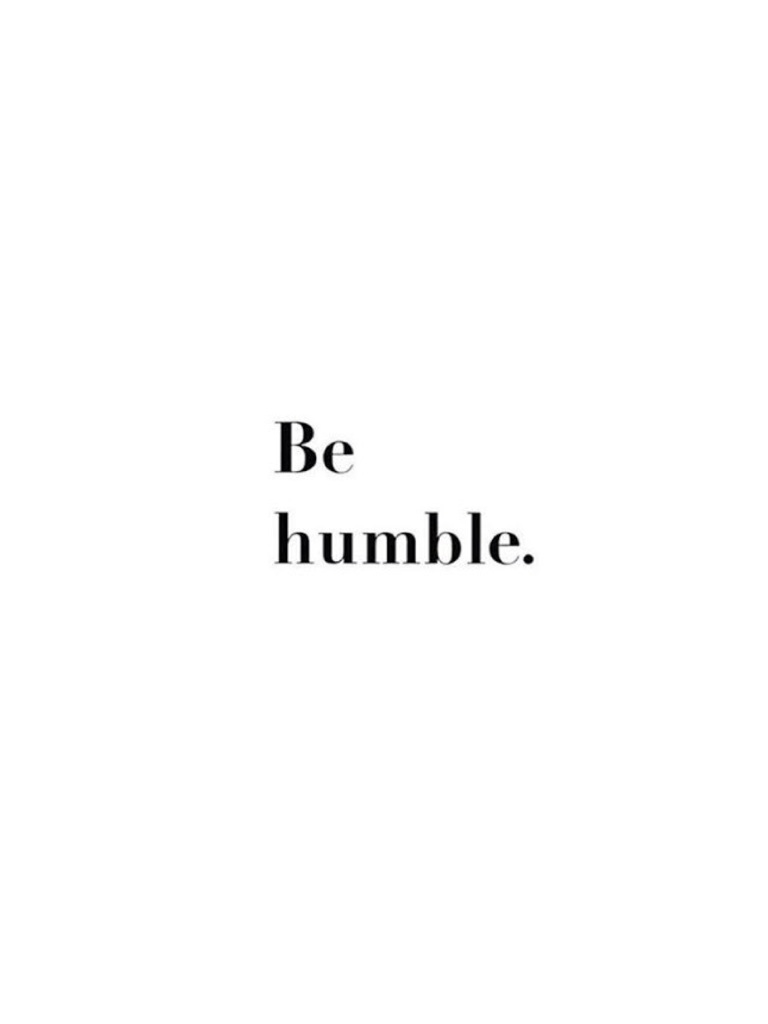 Humility<3
