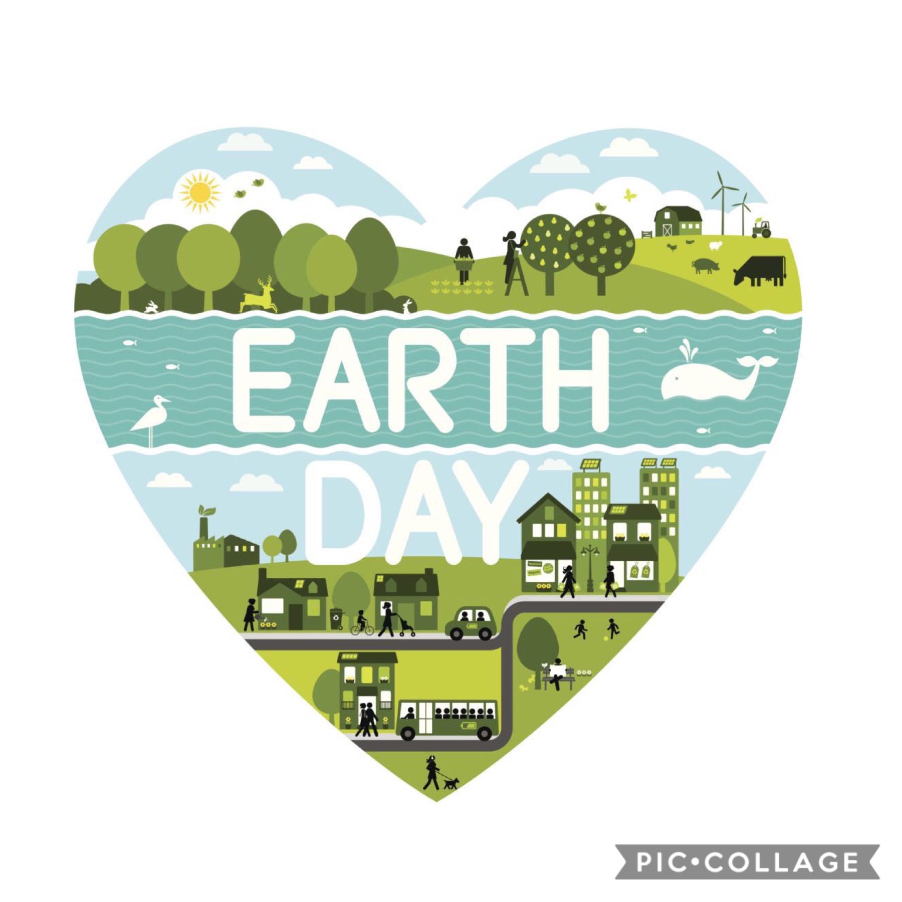 It’s Earth Day!! Happy Earth Day everyonE!!! Honestly I love the Earth its so beautiful and amazing and I really really wish that people/big corps took better caution and care of the Earth:/ 