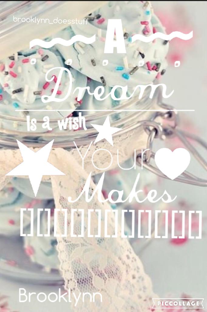 A dream is a wish your heart makes...❤️🌟✨