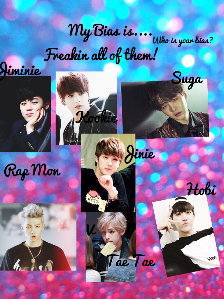 Who is your bias? If anything, who do you like the most? Or, who do u think looks more interesting