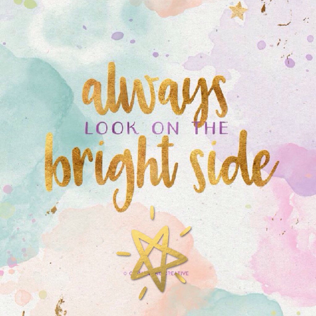 Always look on the bright side of life! (Does anyone know that song???)