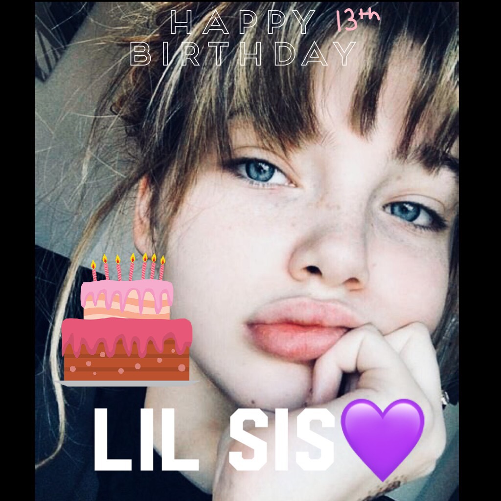 Happy birthday Lil sis💜