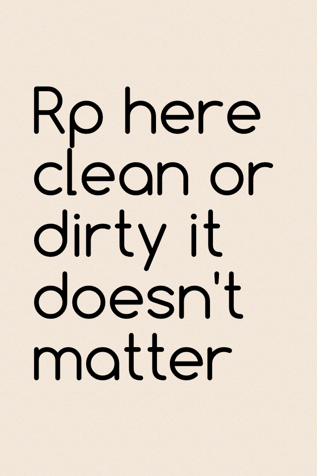 Rp here clean or dirty it doesn't matter 