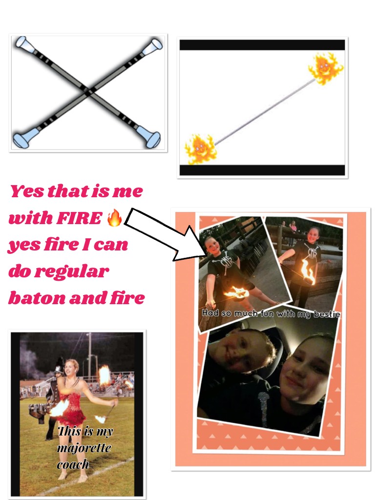 Yes that is me with FIRE 🔥 yes fire I can do regular baton and fire