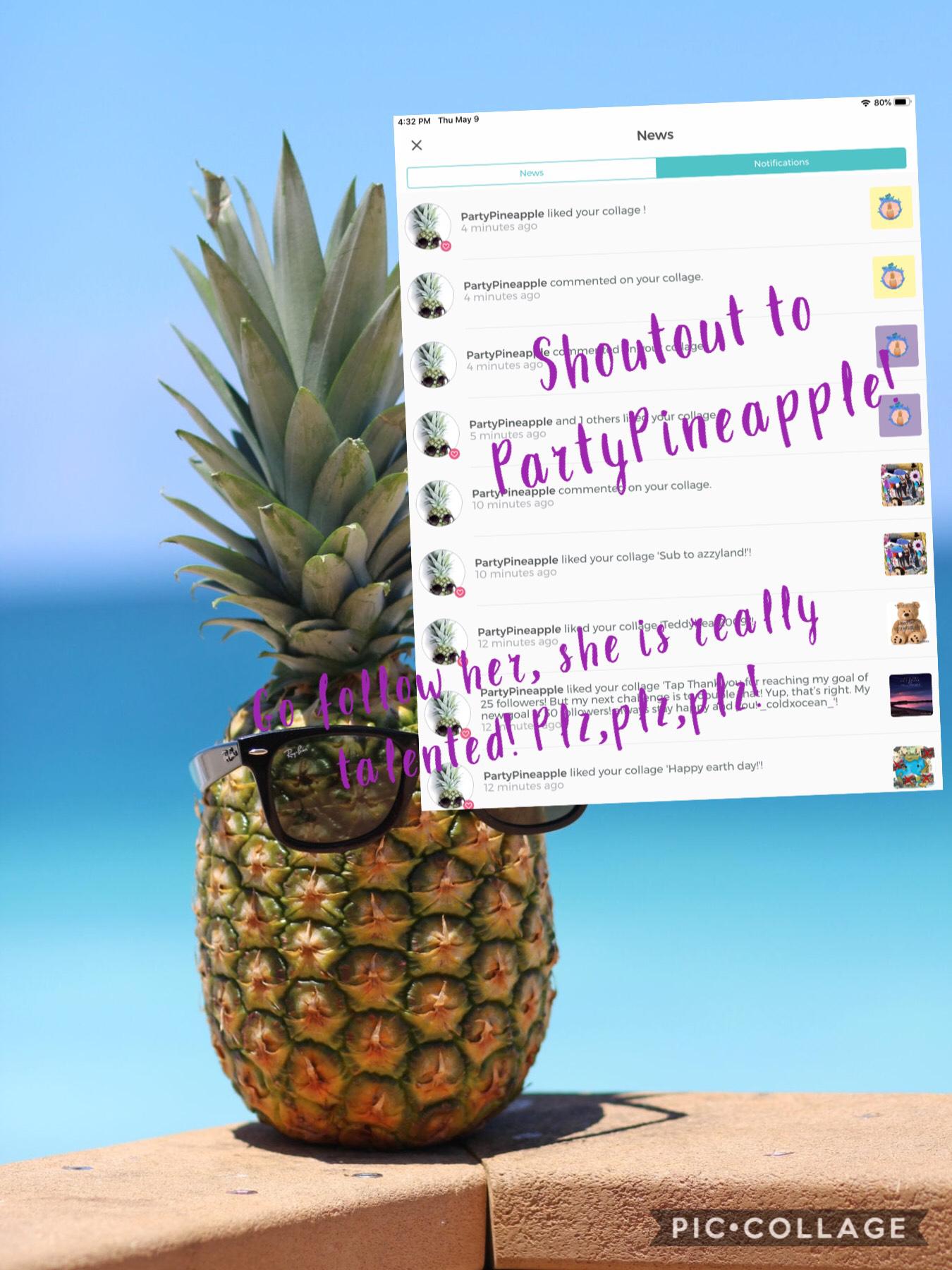 PartyPineapple! Go follow her