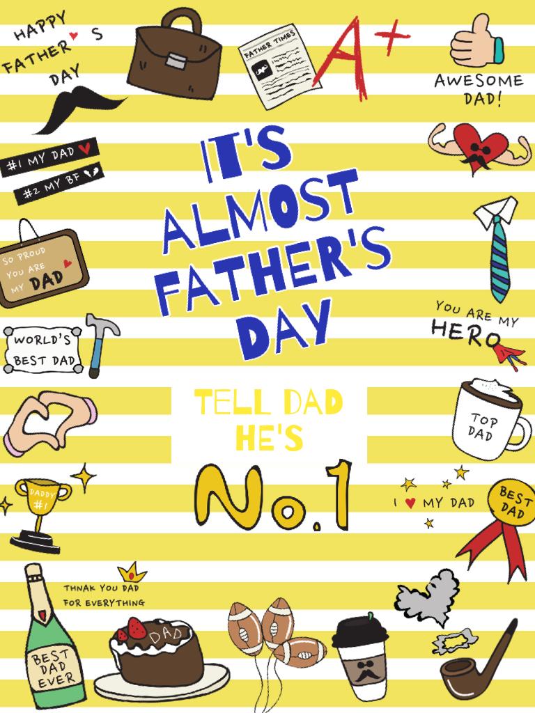 It's almost Father's Day. Tell dad he's #1!