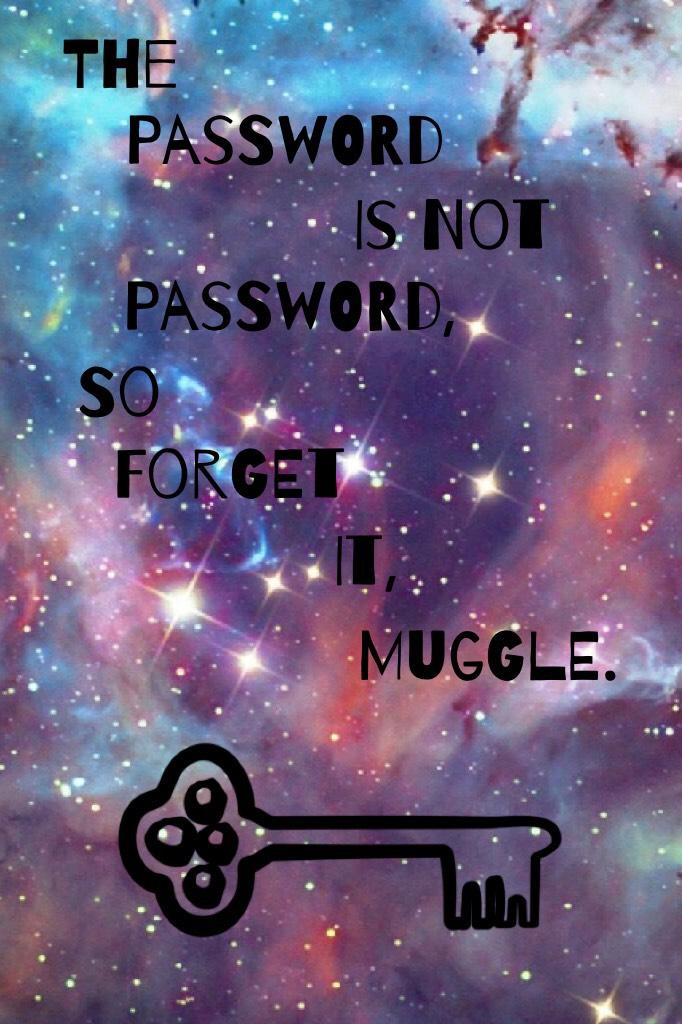 ==>TAPPITTYTAPTAP<==
The password is not password. 