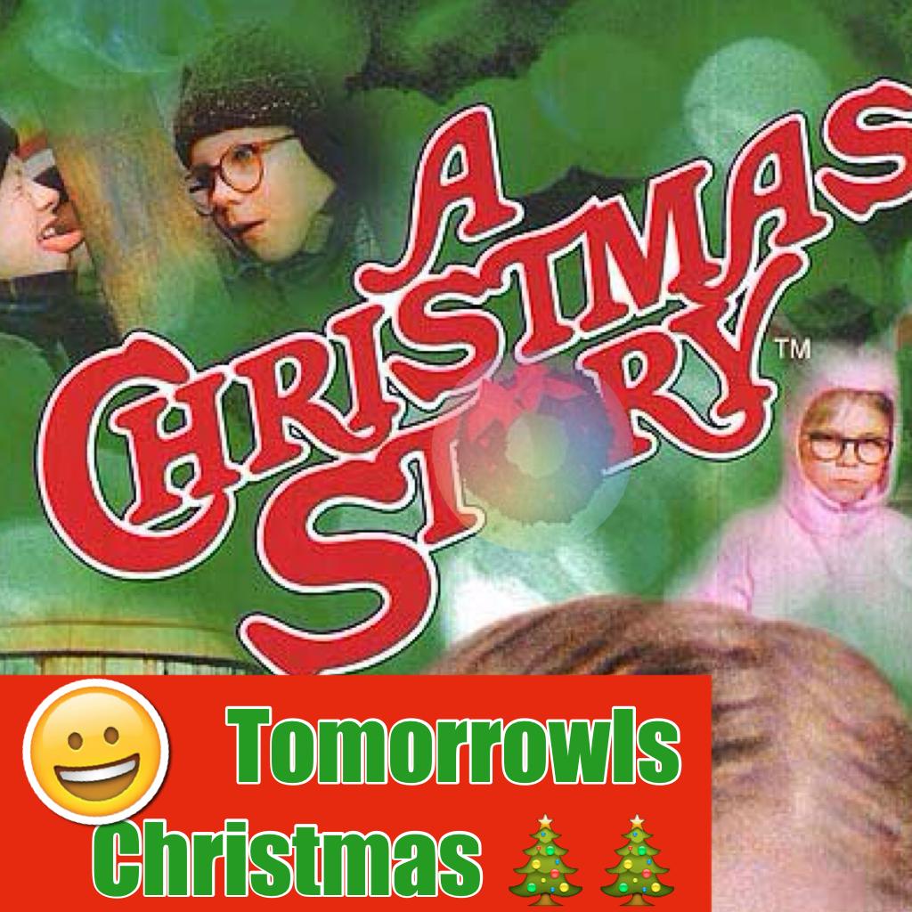 TomorrowIs Christmas 🎄🎄happy holidays