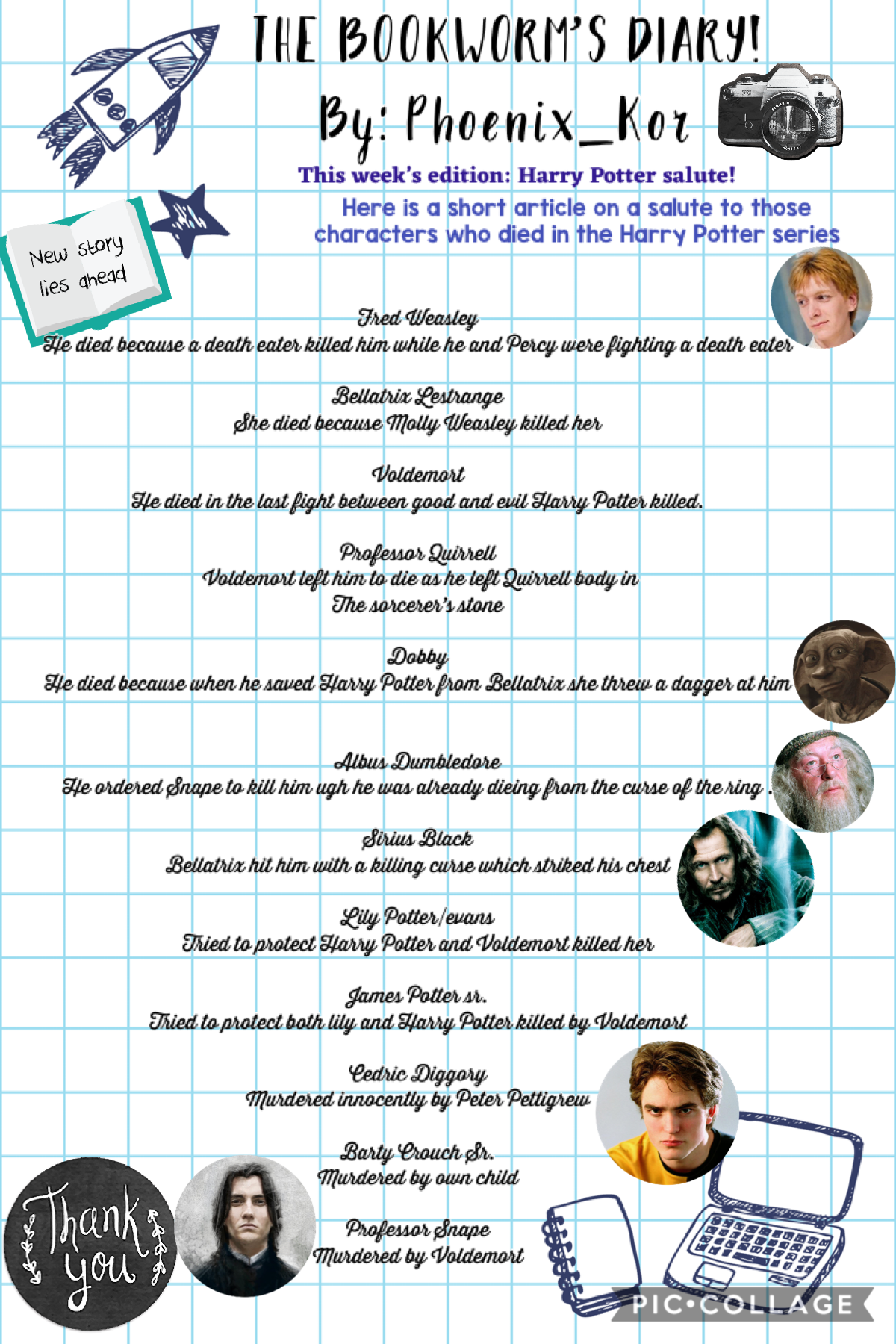 An edition of the bookworm’s diary. Salute to the Harry Potter characters. Except some who were included but were on the bad side.... copyright.