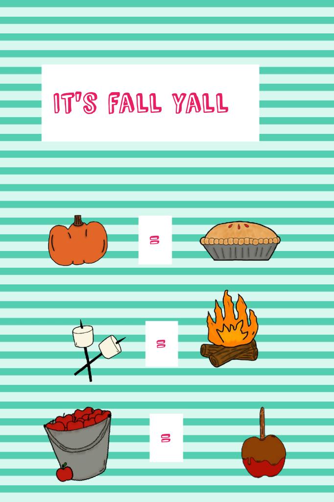 It's fall yall