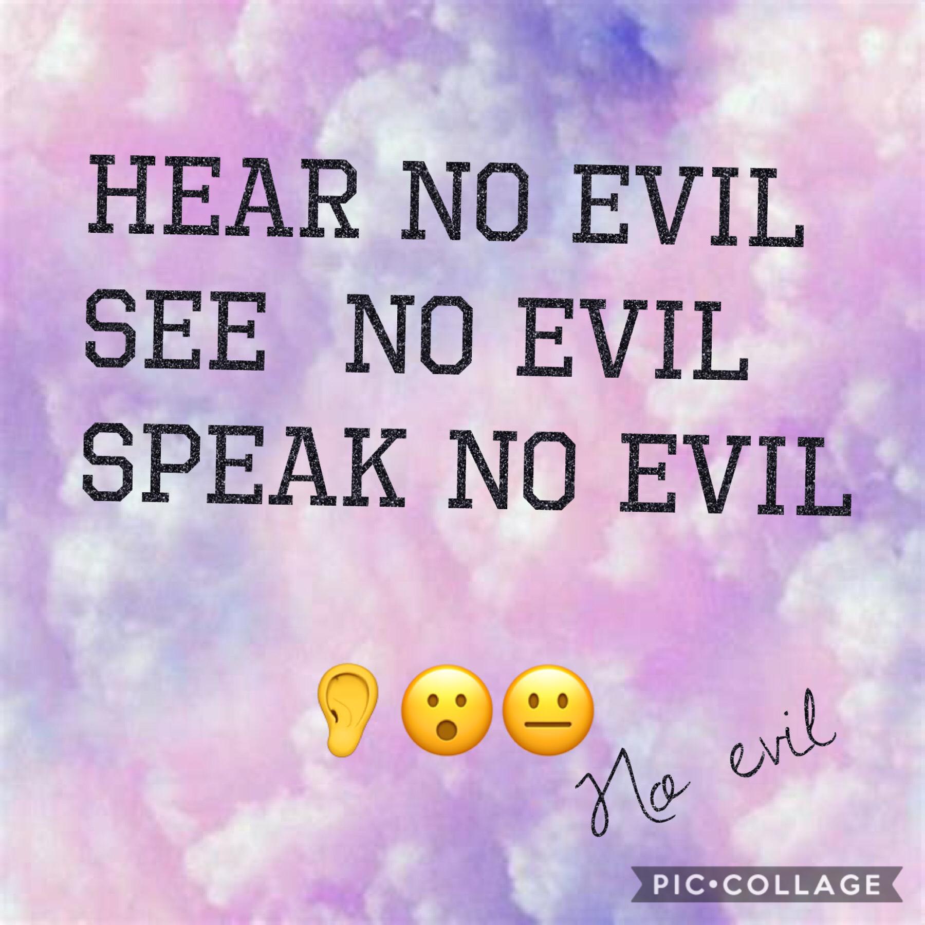 No evil 