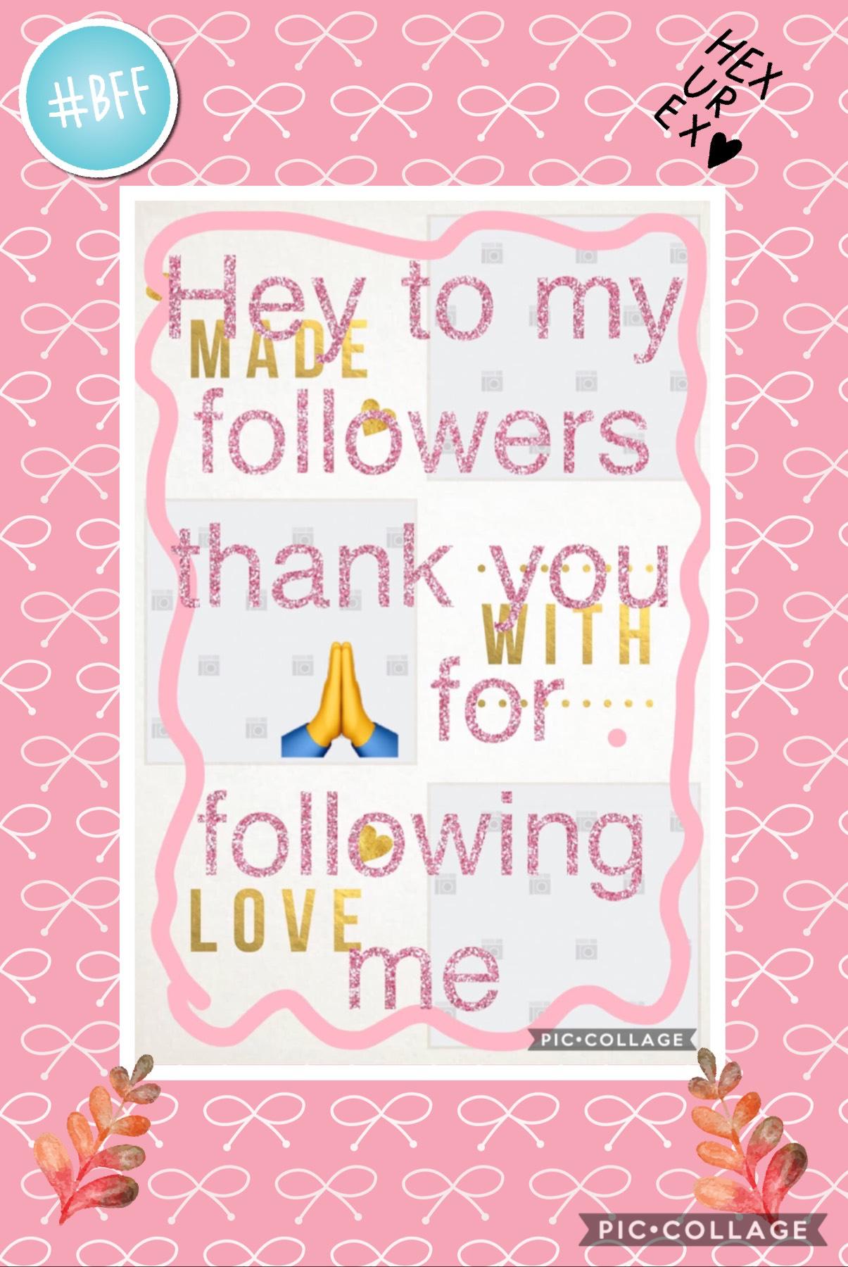 Love ya followers 