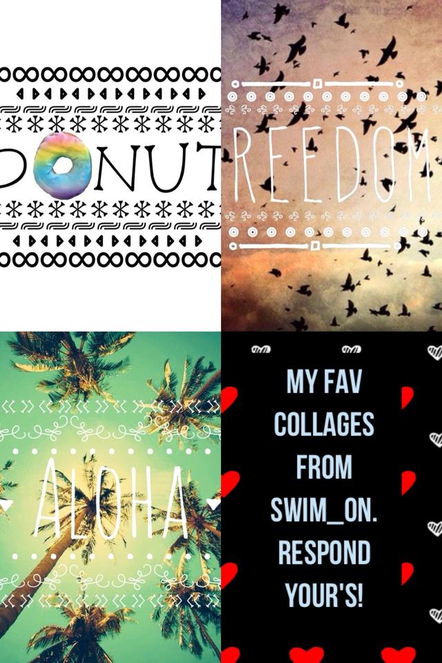 My fav collages from swim_on. Respond your's!