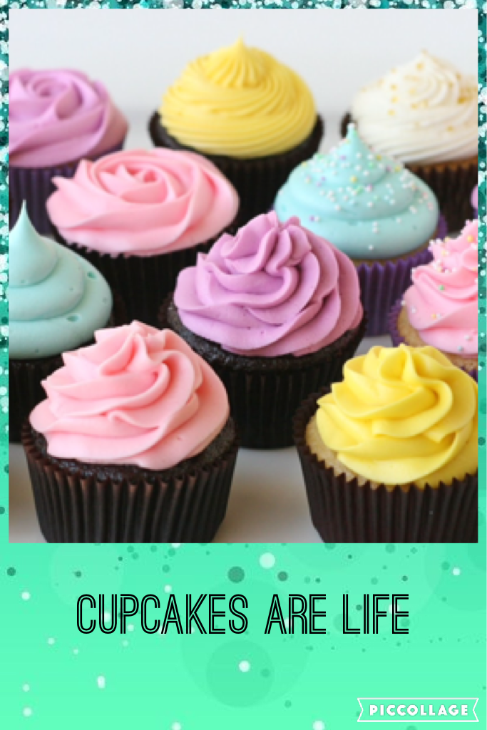 Cupcakes are life!