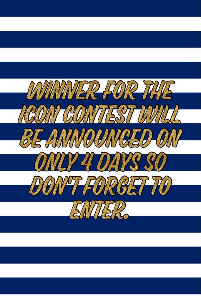 Winner for the icon contest will be announced on only 4 days so don't forget to enter.
