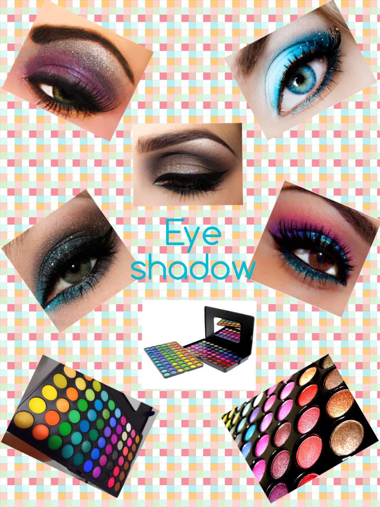 Eye shadow 