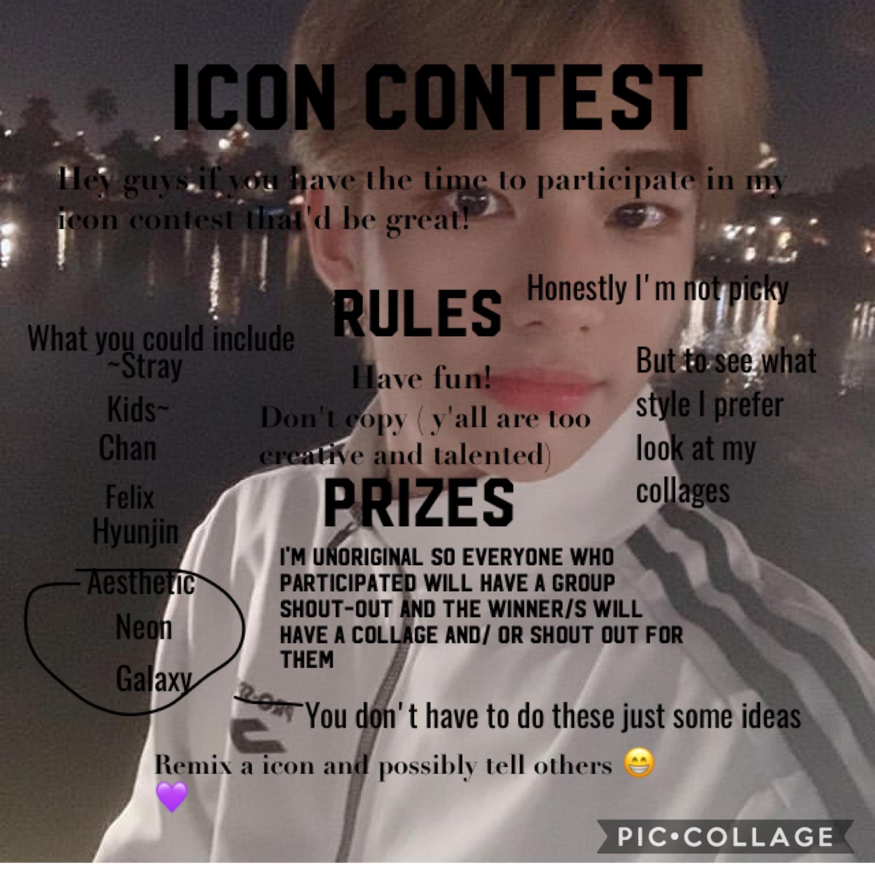 Join mah icon contest if you have the time plz (this is my first contest) 