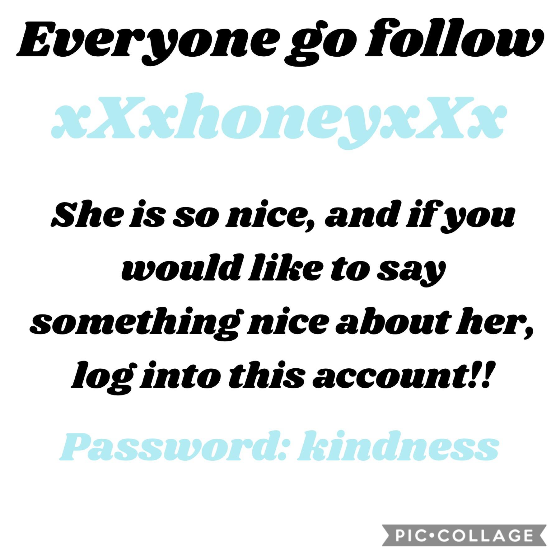 Go Follow xXxhoneyxXx!!!