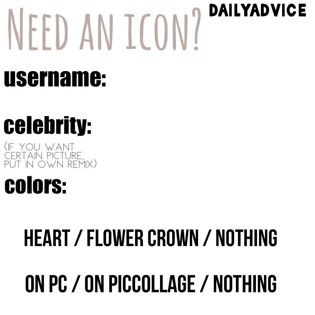 need an icon? fill this out!