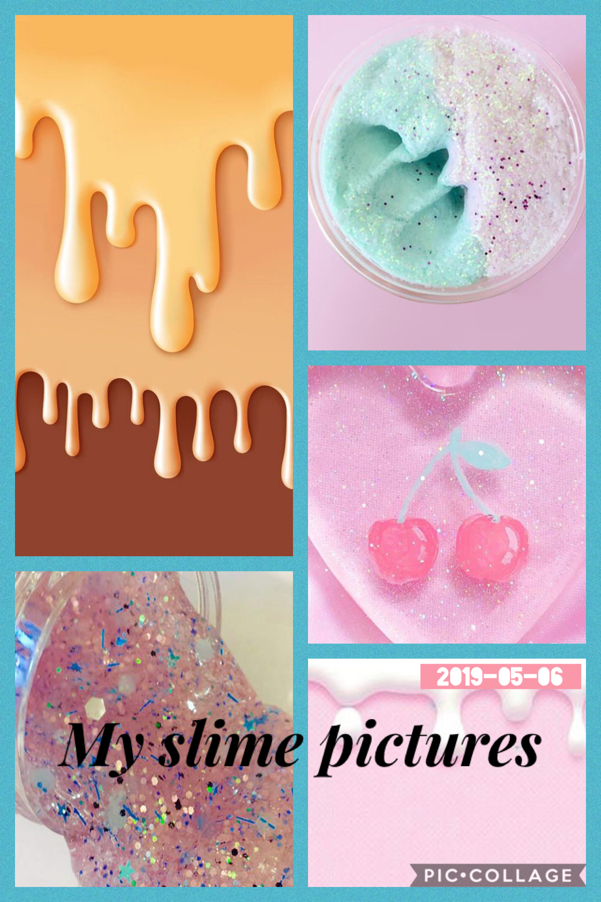 My slime pictures 