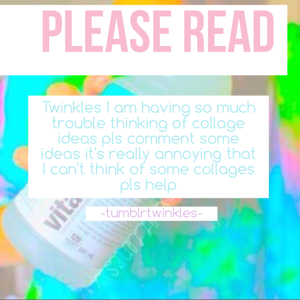 Click here 
Pls help
Me with some ideas I can't think of any cool ideas I really want to get a featured collage but I can't think of a collage also  enter my giveaway thx xx