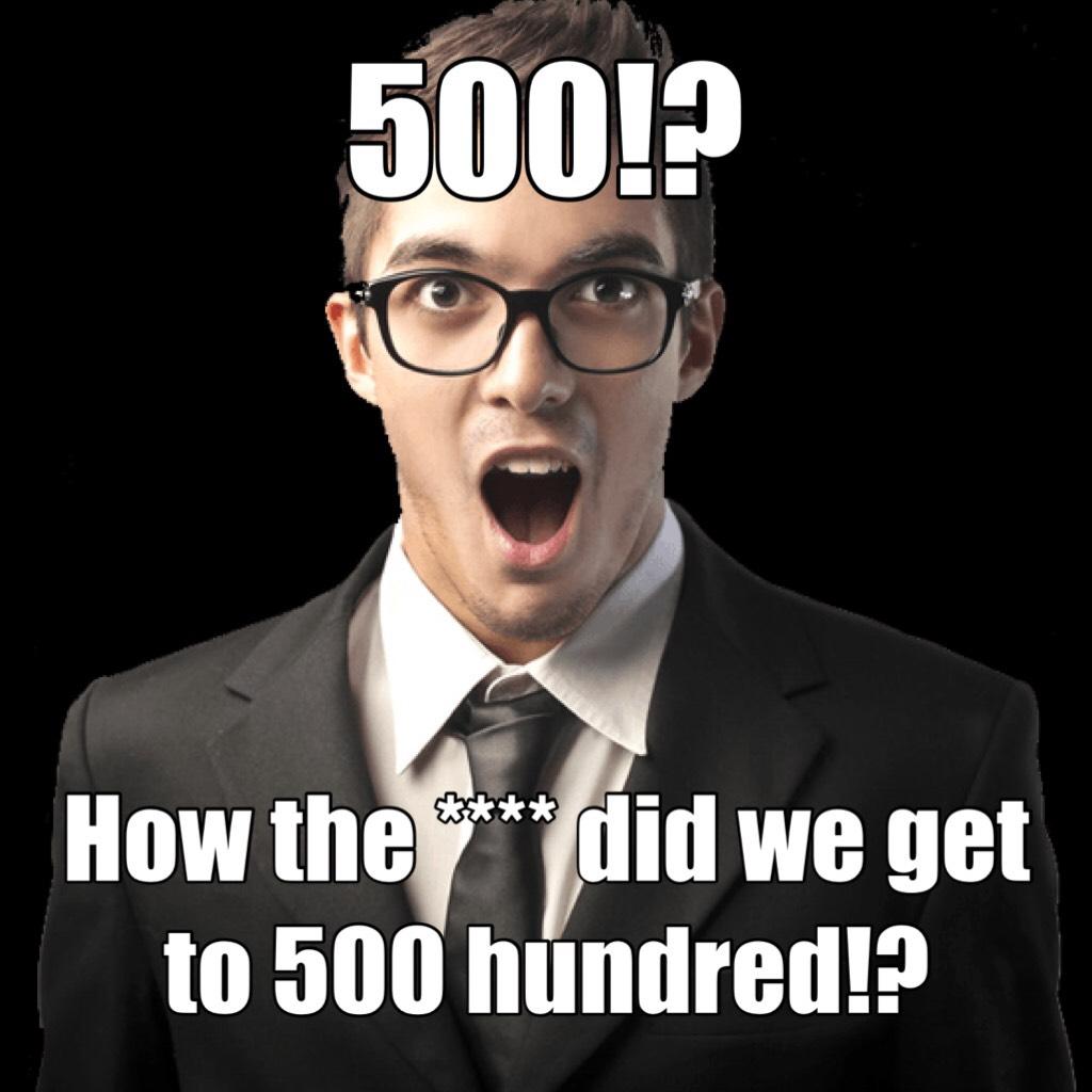 500!?