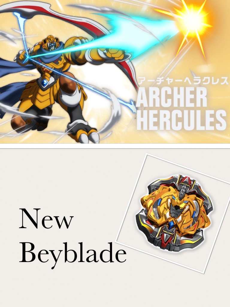 New Beyblade Archer Hercules!?