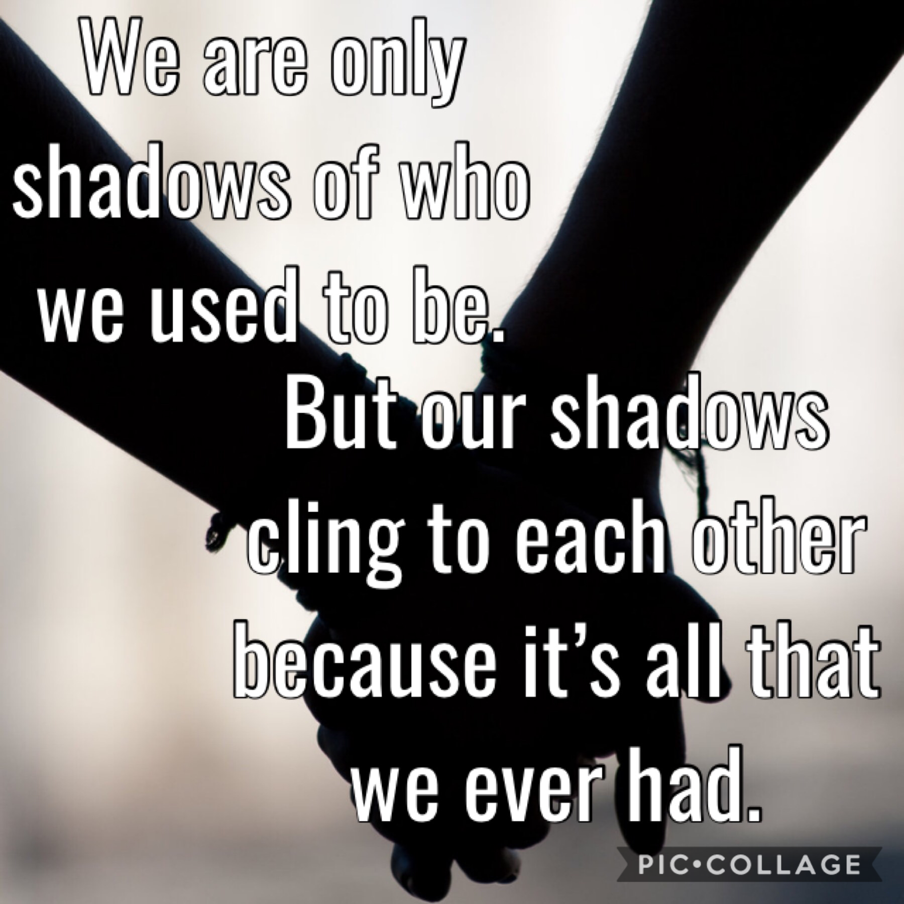 Shadows of love.