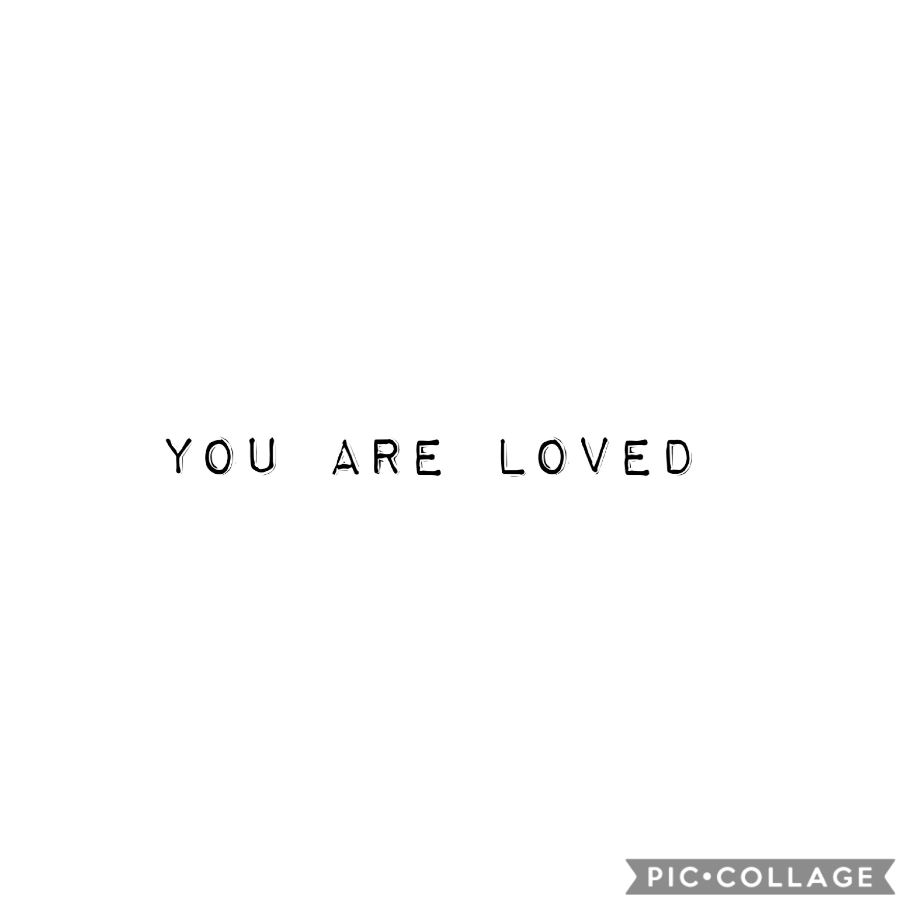 You are loved 