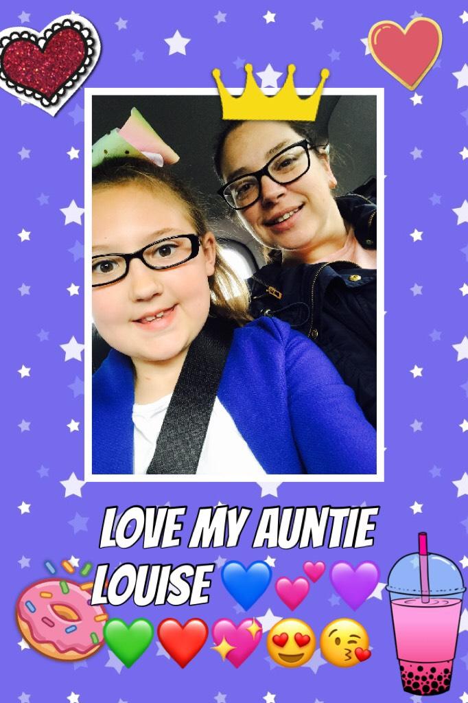 My auntie Louise is the best, I love her so much xxxxxx ❤️❤️💙💙💖💖💜💜💚💚💕💕😜😜😍😍😘😘