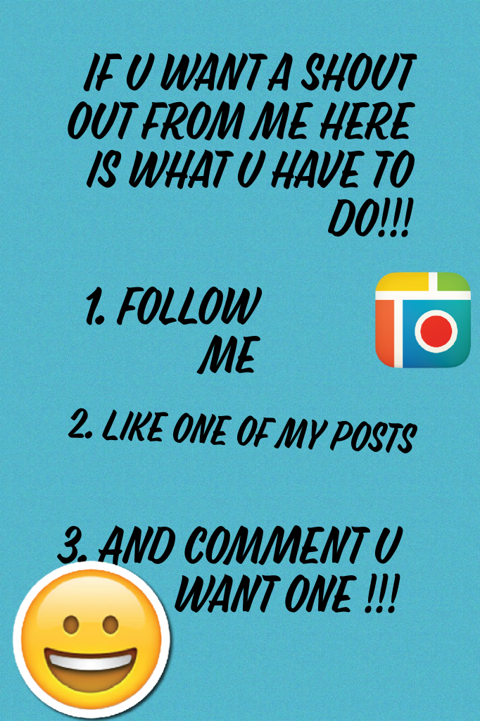 Follow these steps love u guys I'm up to do a shout out!!!!😜😍