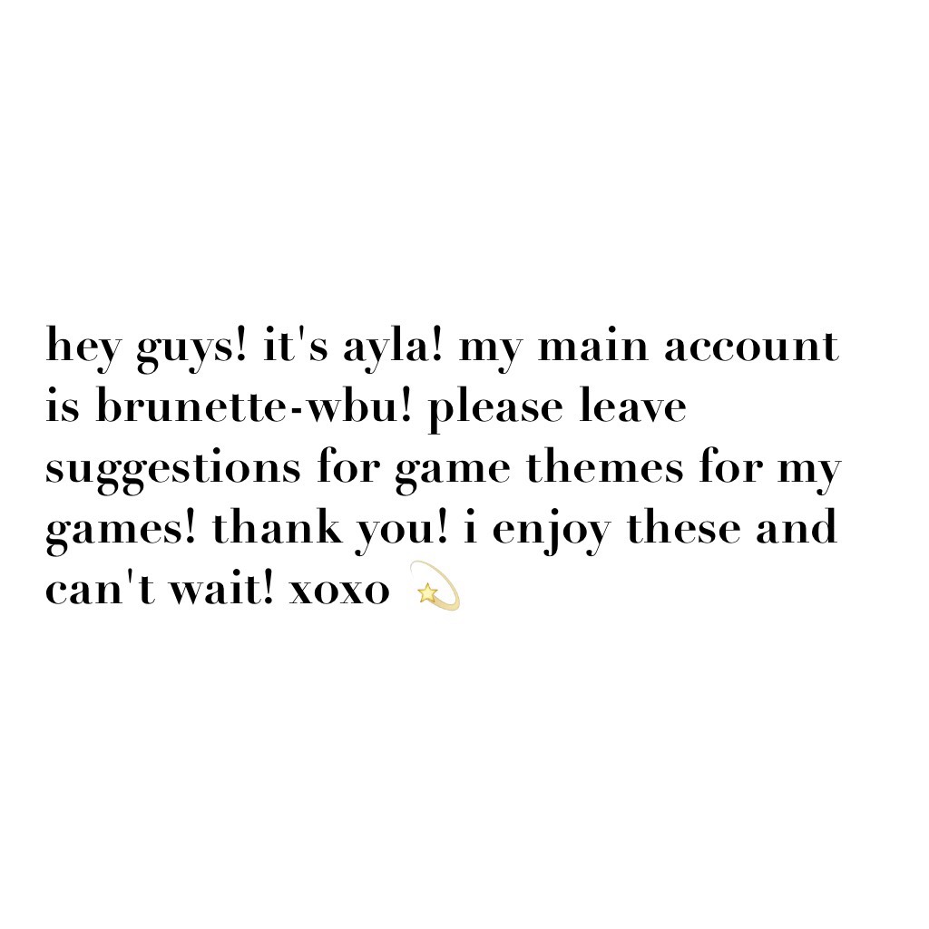 comment theme ideas below ! different than usual themes please would be nice. it's good to be original.thank you! 💕