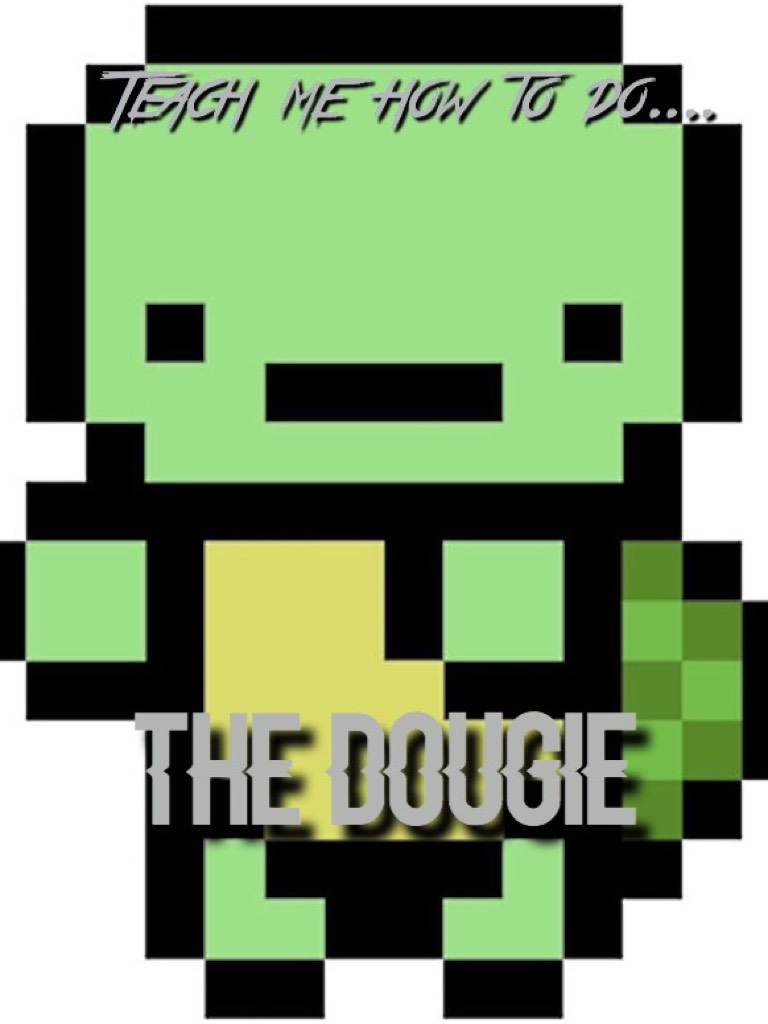 The dougie