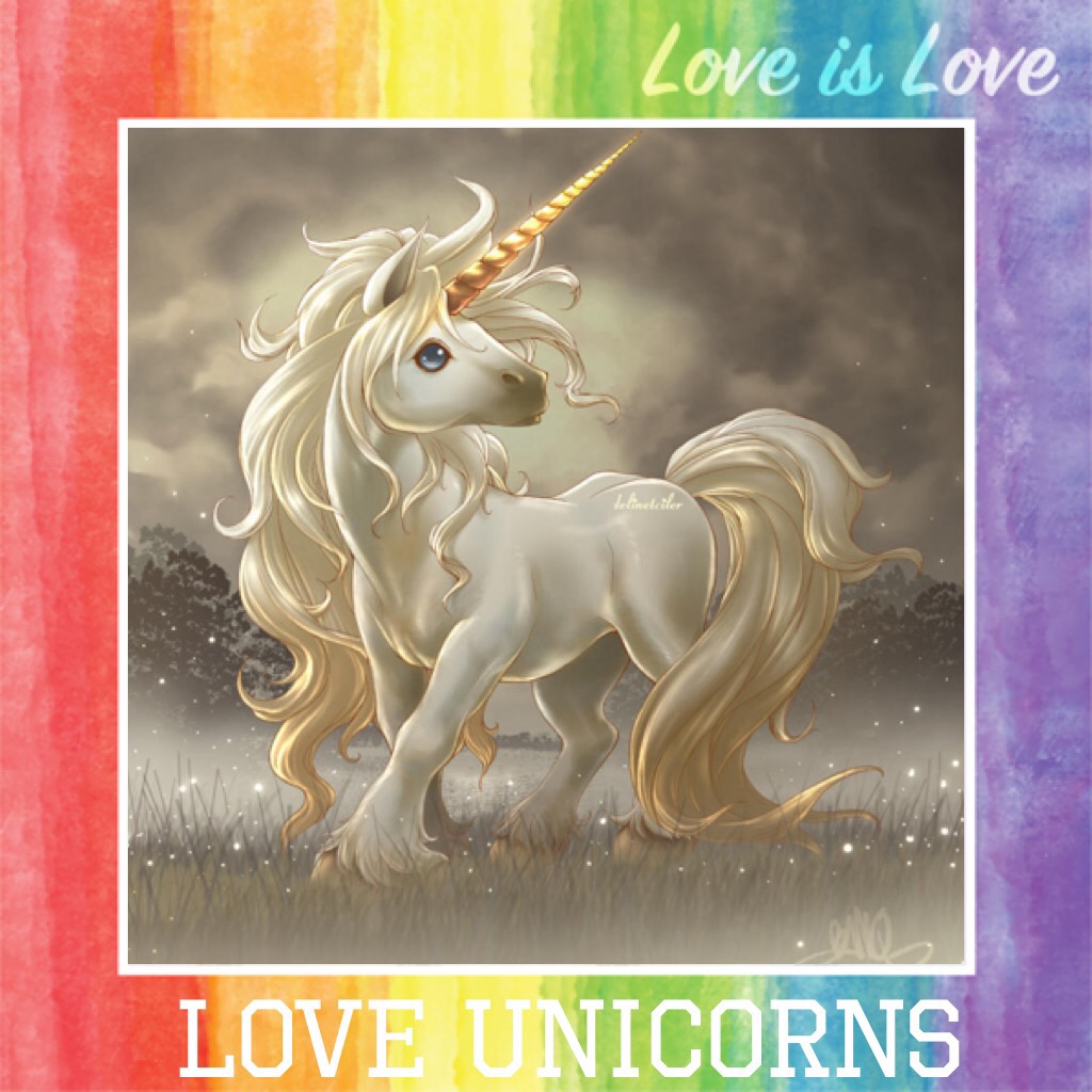 Love unicorns 