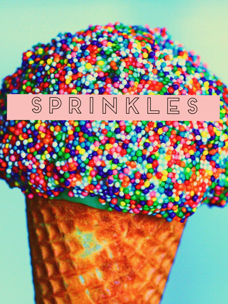 Who else is a sprinkle lover? Comment down below.