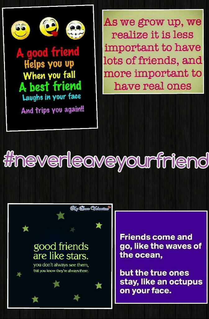 #neverleaveyourfriend
