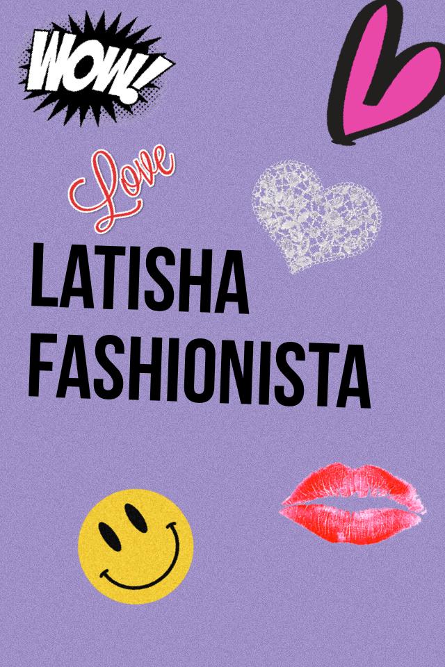 Latisha fashionista