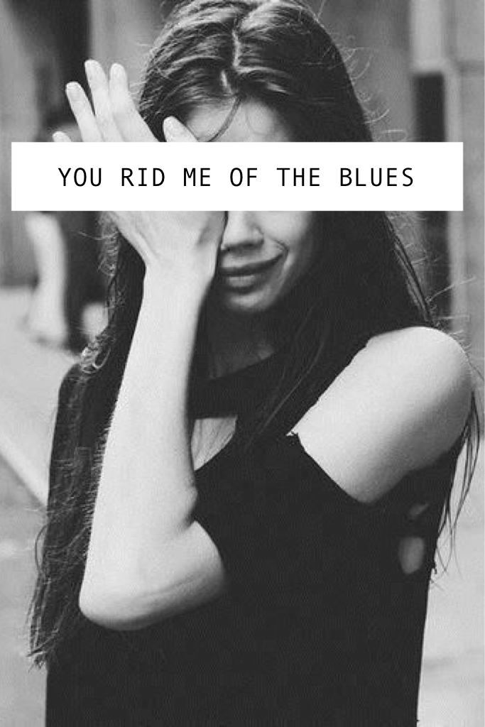 You rid me of the blues - //  THE 1975 //
