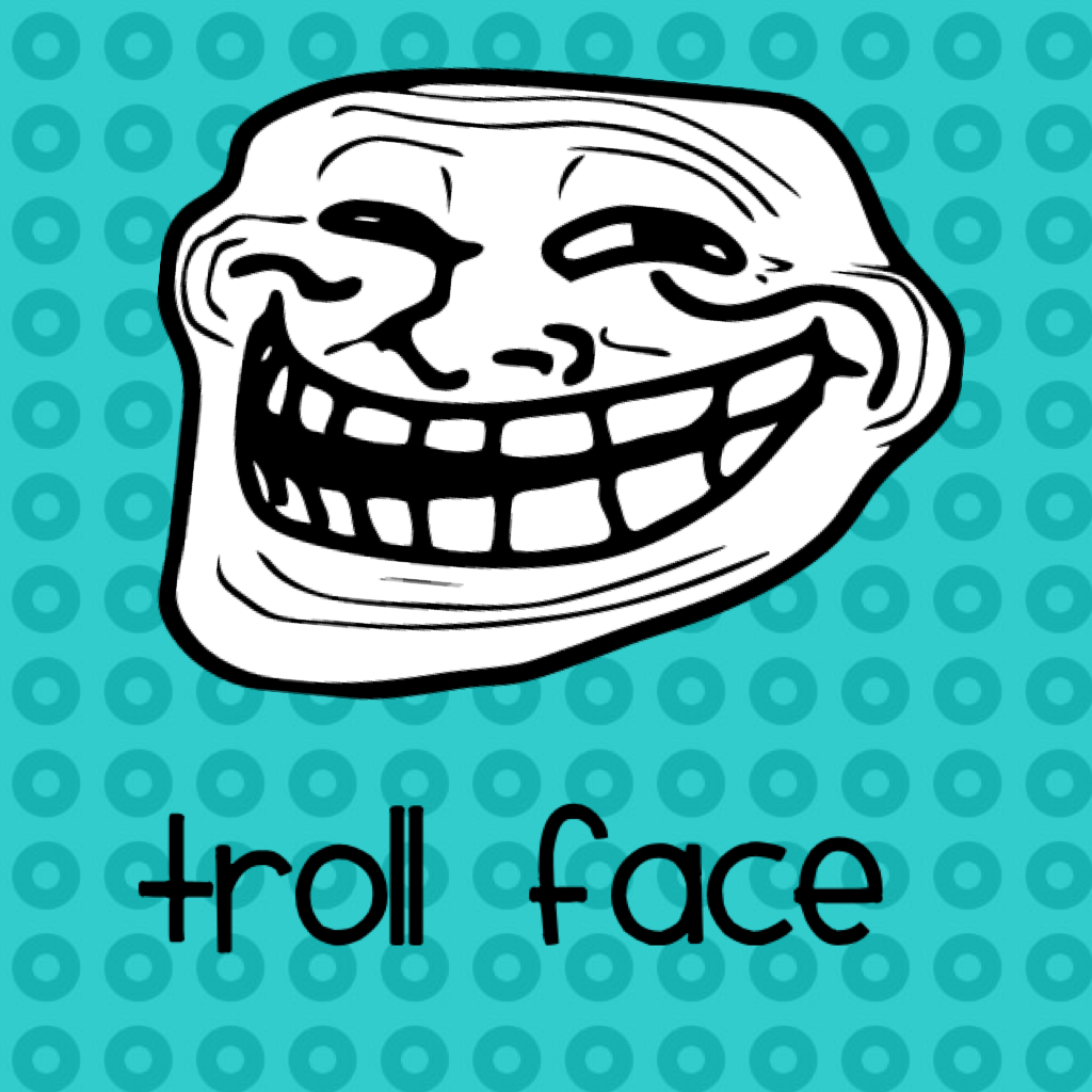 #Troll face 🙈😍✌️