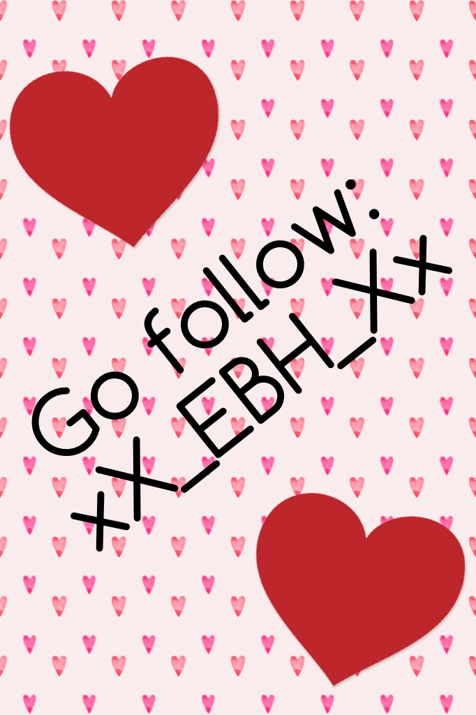 Go follow:
xX_EBH_Xx