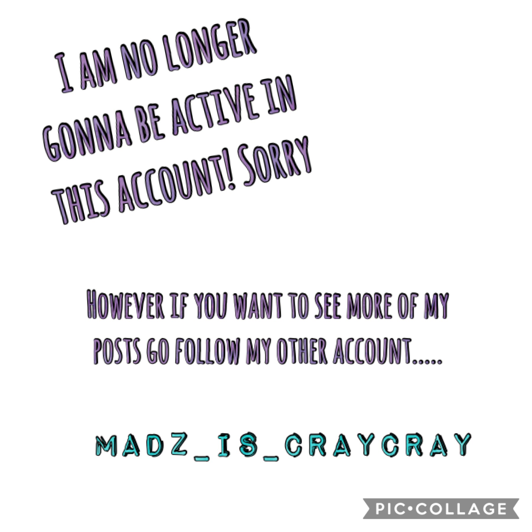 Sorry guys! 😐 but plz #madzfam go follow my other account that I will because on!