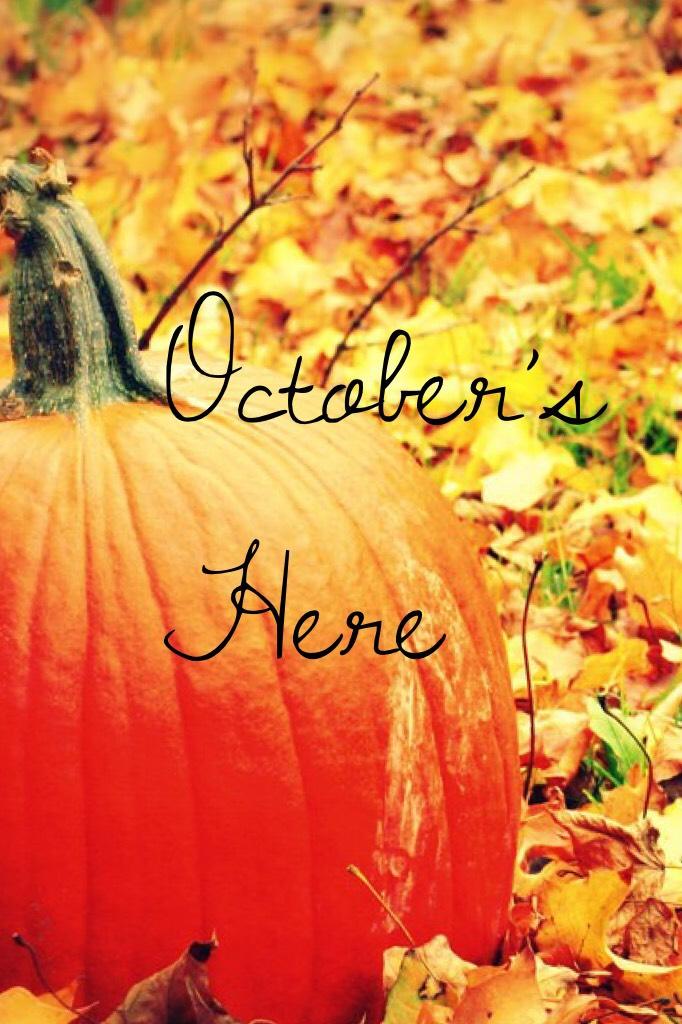 October’s Here