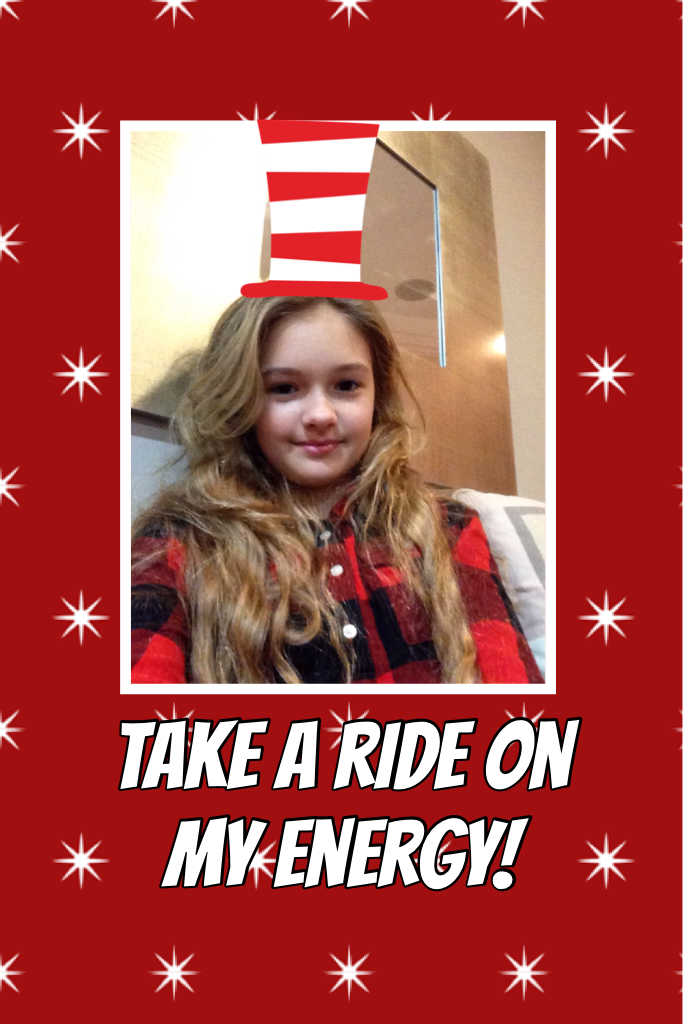 Take a ride on my energy!
