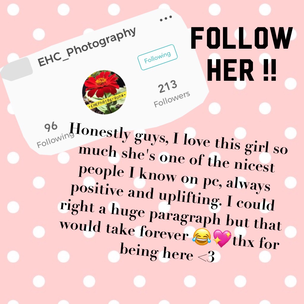 Follow her 💖!! Pls 🙏🙏🙏