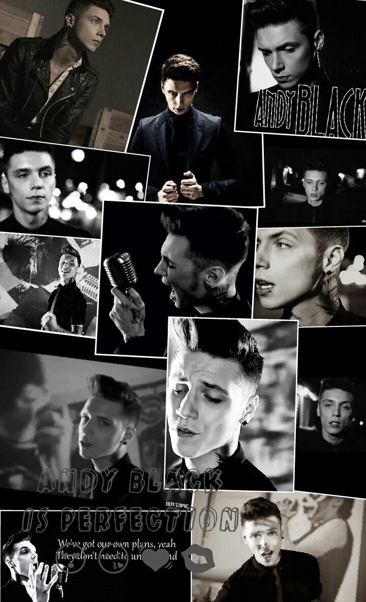 Andy black 
Is Perfection 
😍😘💓💋